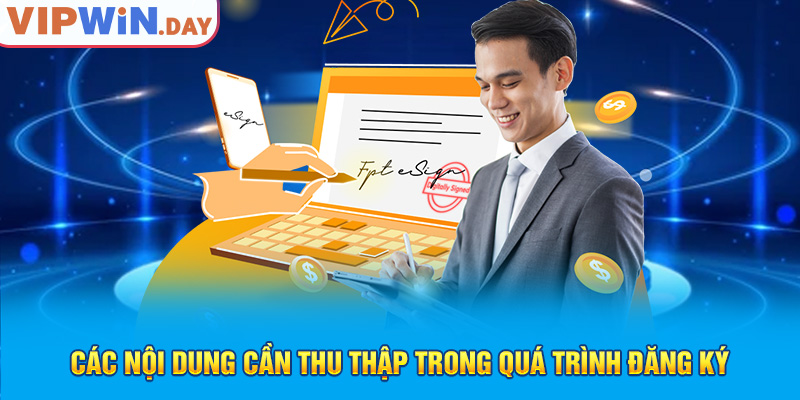 Các nội dung cần thu thập trong quá trình đăng ký