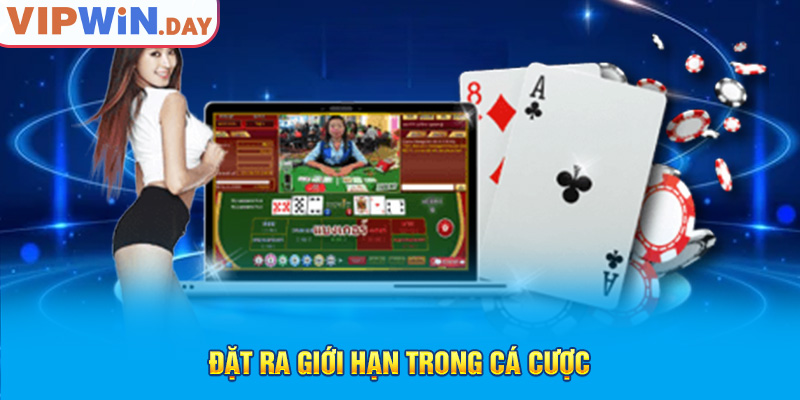 Đặt ra giới hạn trong cá cược