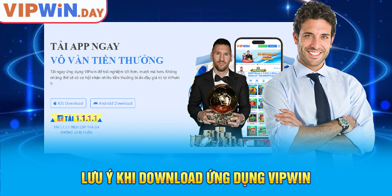 Lưu ý khi download ứng dụng Vipwin