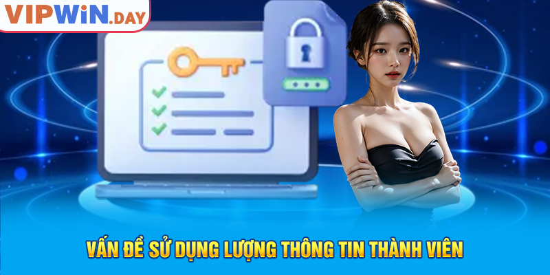 Vấn đề sử dụng lượng thông tin thành viên